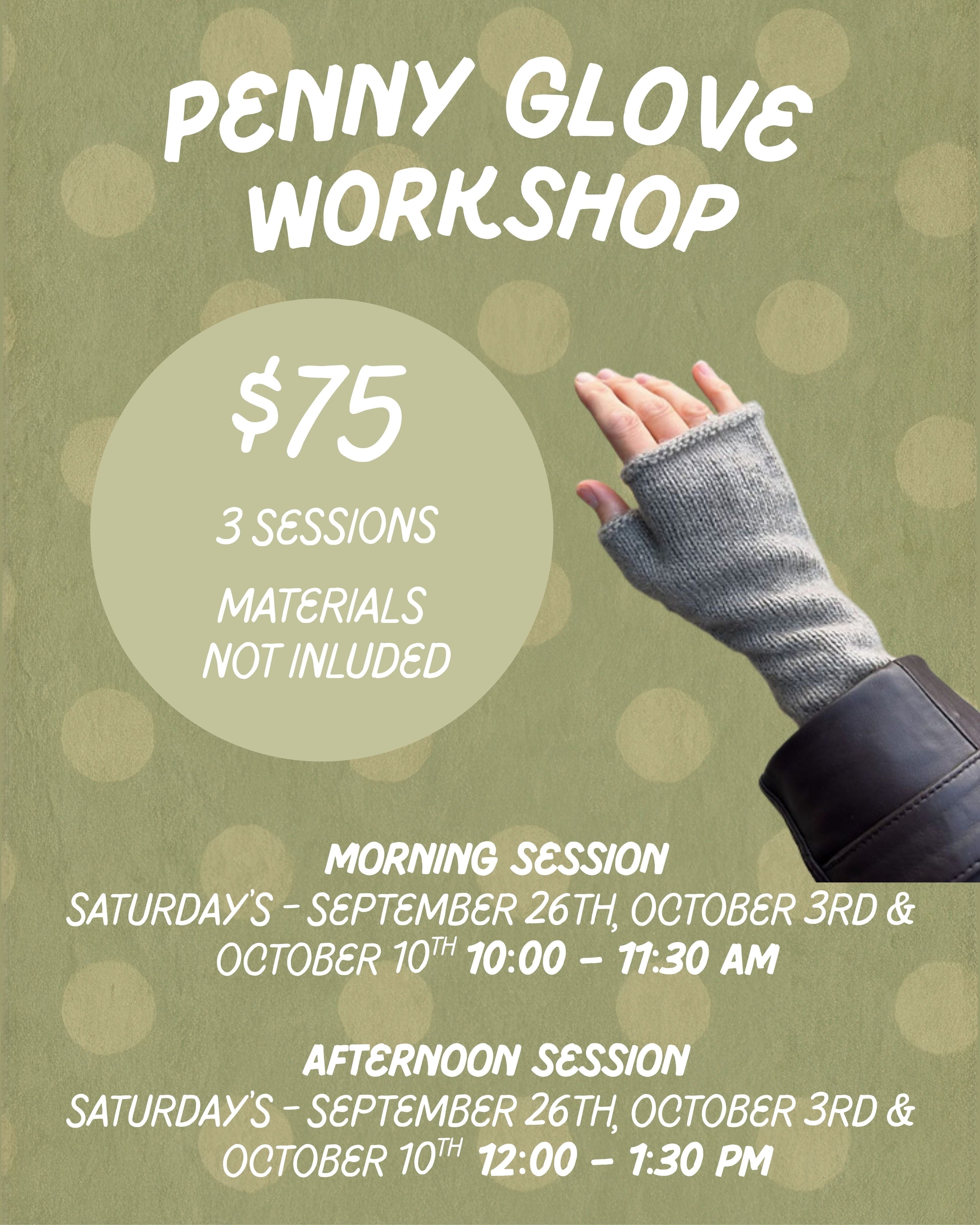 Penny Glove Workshop